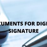 DOCUMENTS FOR DIGITAL SIGNATURE