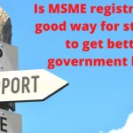 Is MSME registration a good way for startups to get better government help