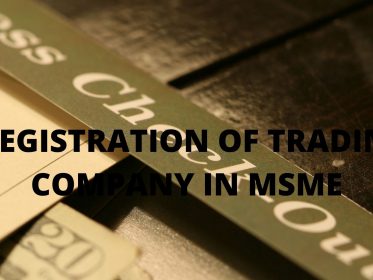 REGISTRATION OF TRADING COMPANY IN MSME