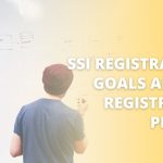 SSI Registration – Objectives and the Registration Procedure