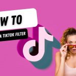 TikTok Filter