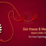 Get These 8 Memorable Rakhi Gifts Online For Your Fighting Partner