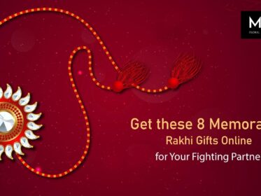 Get These 8 Memorable Rakhi Gifts Online For Your Fighting Partner